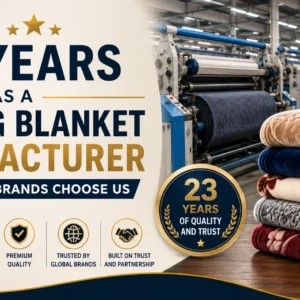Experienced blanket manufacturing facility producing premium export-quality blankets