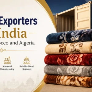 Blanket exporters from India supplying premium quality blankets to Egypt, Morocco, and Algeria for wholesale buyers and hotels.